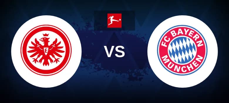 Eintracht Frankfurt vs Bayern Munich Betting Odds, Tips, Predictions, Preview 6th October 2024